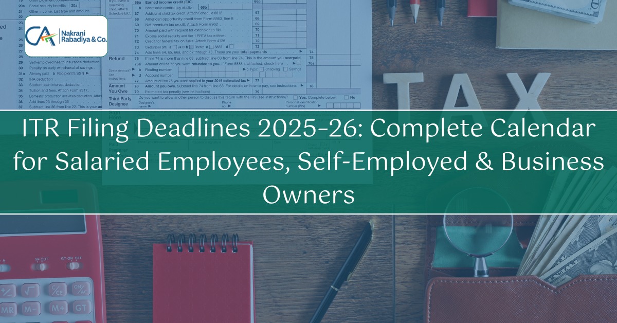 ITR Filing Deadlines 2025-26 Complete Calendar for All Taxpayers